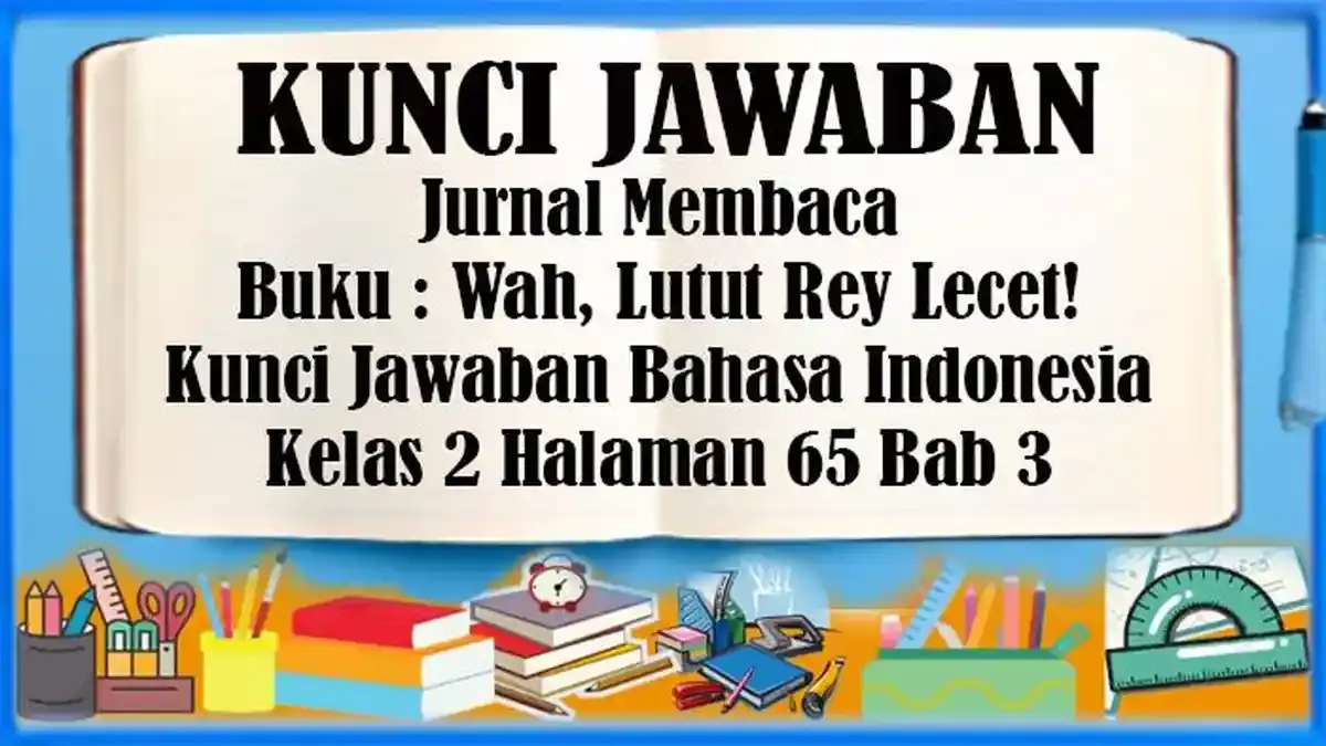 Jurnal Membaca Buku Fao Si Pelompat Batu, Kunci Jawaban Bahasa Indonesia Kelas 2 Halaman 88 89 - Tribunpekanbaru.com